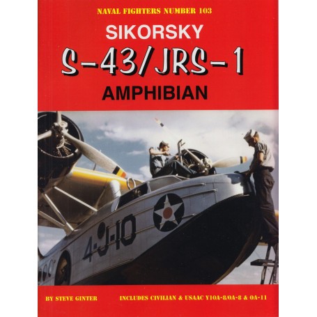 Book Sikorsky S-43/JRS-1 Amphibian By Steve Ginter100-pages perfect bound3 color and 232 b&w photos, 8 drawings.53 S-43/JRS-1 Ba