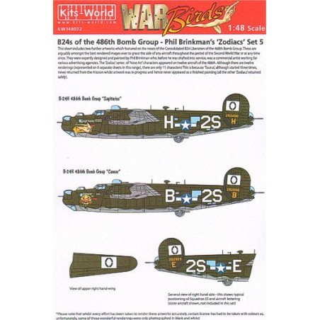 Decals Consolidated B-24H Liberator 834th BS, 486th BG Phil Brinkman’s Zodiacs Set 4 (2) 252532 2S-K ‘Virgo’; 252517 2S-G ‘Pices