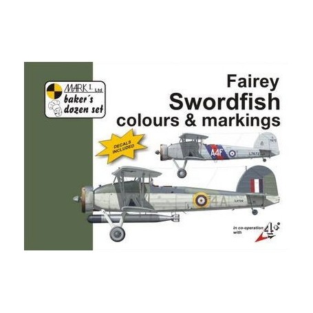 Fairey Swordfish Colour and Markings with decals (13) K6009/912 822 NAS HMS Furious 1938; L7672/A4F 820 NAS HMS Ark Royal 1939; 