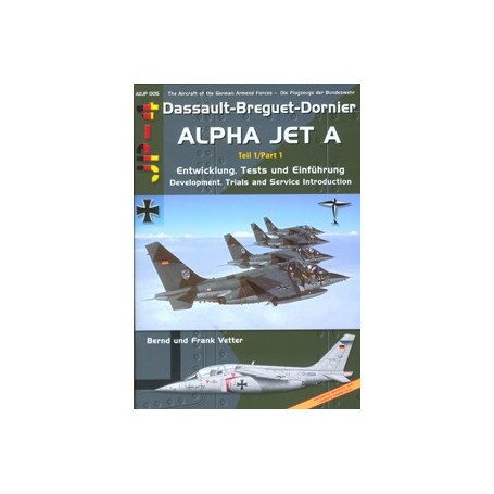 Book Dassault/Dornier Alpha Jet Part 1 - Concept Phase and Service Introduction 